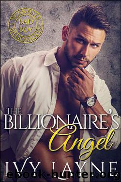 The Billionaire's Angel (Scandals of the Bad Boy Billionaires Book 7) by Ivy Layne