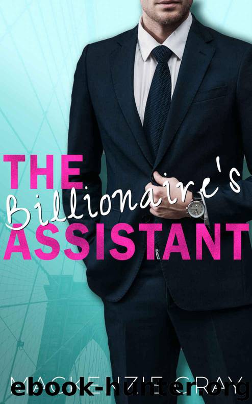 The Billionaire's Assistant by Gray Mackenzie