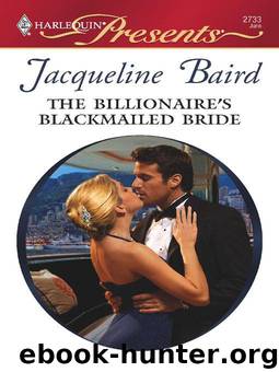 The Billionaire's Blackmailed Bride by Jacqueline Baird
