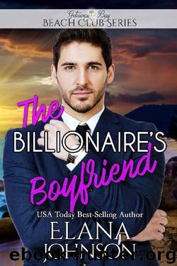 The Billionaire's Boyfriend (Clean Billionaire Beach Club Romance Book 6) by Elana Johnson & Bonnie R. Paulson & Getaway Bay