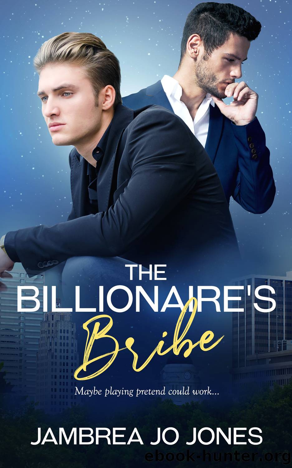 The Billionaire's Bribe by Jambrea Jo Jones