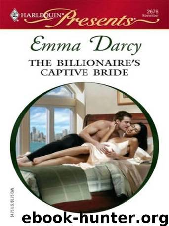 The Billionaire's Captive Bride by Emma Darcy