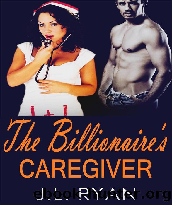 The Billionaire's Caregiver by J.L. Ryan