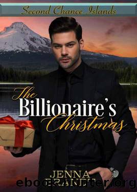 The Billionaire's Christmas (Second Chance Islands Book 4) by Jenna Brandt