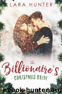 The Billionaire's Christmas Bride by Lara Hunter