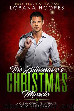 The Billionaire's Christmas Miracle (Sweet Billionaires 3) by Lorana Hoopes