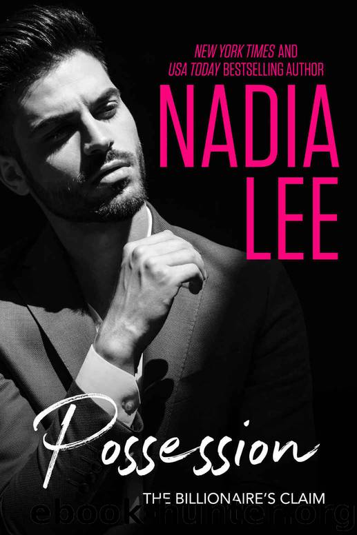 The Billionaire's Claim: Possession by Lee Nadia