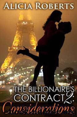 The Billionaire's Contract 2: Considerations by Alicia Roberts