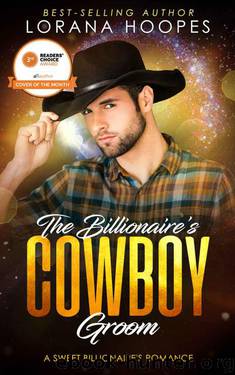 The Billionaire's Cowboy Groom (Sweet Billionaires Book 4) by Lorana Hoopes