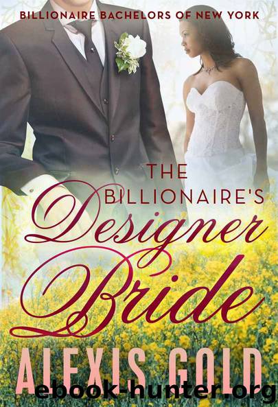 The Billionaire's Designer Bride (BWWM Billionaire Romance Book 1) by Alexis Gold