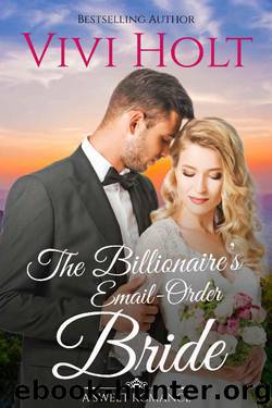 The Billionaire's Email-Order Bride by Vivi Holt