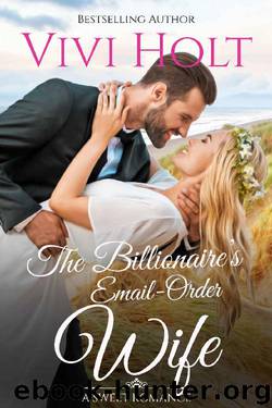 The Billionaire's Email-Order Wife by Vivi Holt