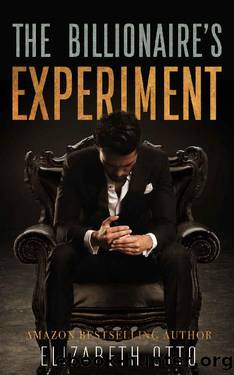 The Billionaire's Experiment by Elizabeth Otto
