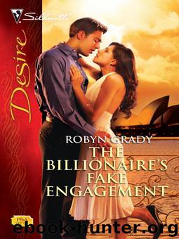 The Billionaire's Fake Engagement by Robyn Grady
