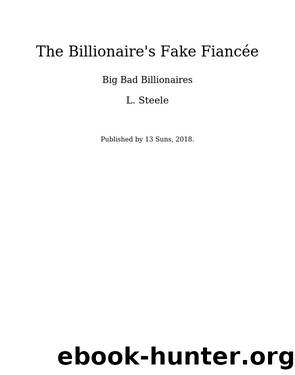 The Billionaire's Fake FiancÃ©e by L. Steele
