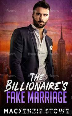 The Billionaire's Fake Marriage (The Billionaire's Marriage Trilogy Book 1) by MacKenzie Stowe