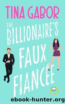 The Billionaire's Faux FiancÃ©e: A Pretend Relationship  Fake Fiancee Romance (Bronson Billionaire Romance Series Book 2) by Tina Gabor