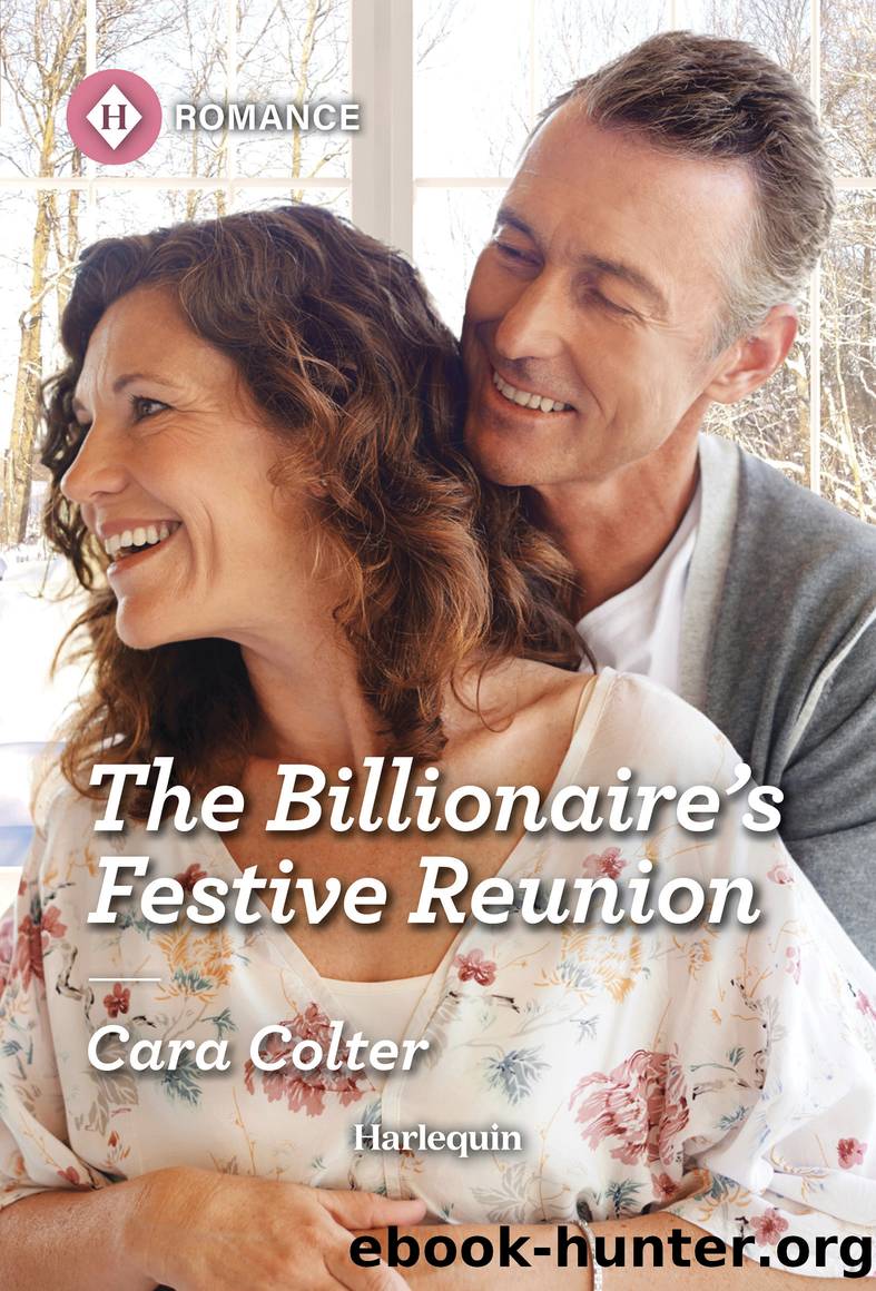The Billionaire's Festive Reunion by Cara Colter