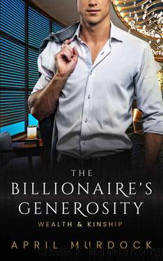 The Billionaire's Generosity by April Murdock