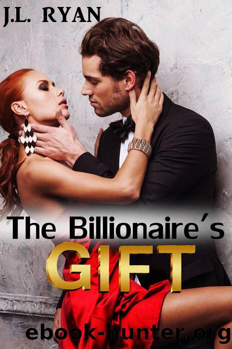 The Billionaire's Gift by J.L. Ryan
