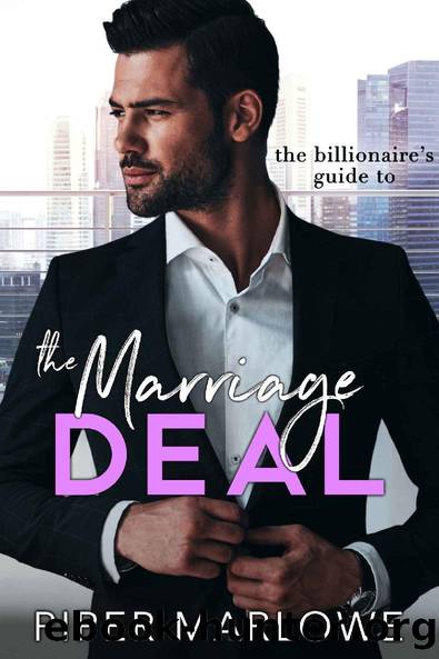 The Billionaire's Guide to the Marriage Deal: A Romantic Comedy by Piper Marlowe