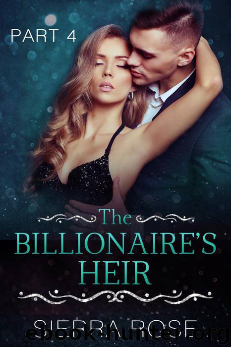 The Billionaire's Heir by Sierra Rose