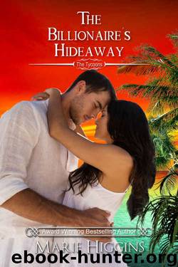 The Billionaire's Hideaway by Marie Higgins