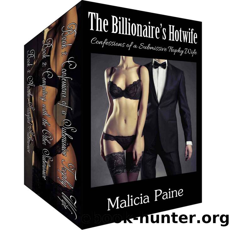 The Billionaire's Hotwife Trilogy by Malicia Paine