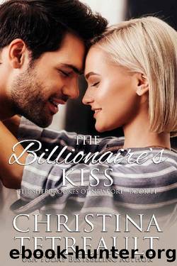 The Billionaire's Kiss (The Sherbrookes of Newport Book 14) by Christina Tetreault