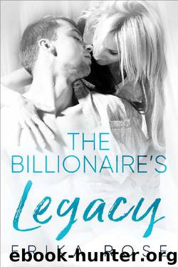 The Billionaire's Legacy: A Billionaire Romance (The Hampton Billionaires Book 5) by Erika Rose