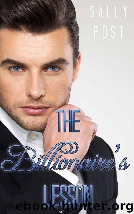 The Billionaire's Lesson (Contemperary Erotic Romance) by Sally Post