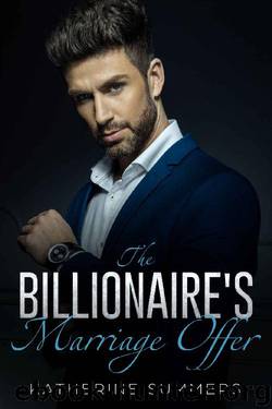 The Billionaire's Marriage Offer (Perfect Bride series, v.1) by Katherine Summers