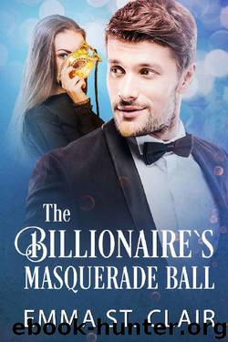 The Billionaire's Masquerade Ball (The Billionaire Surprise Book 4) by Emma St. Clair