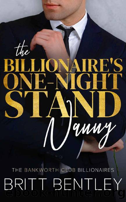 The Billionaire's One-Night Stand Nanny (The Bankworth Club Billionaires Book 2) by Britt Bentley