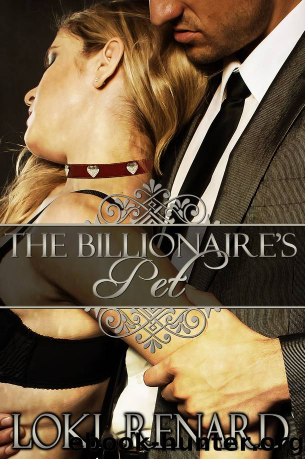 The Billionaire's Pet by Loki Renard