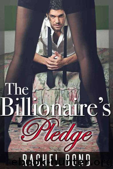 The Billionaire's Pledge by Rachel Bond