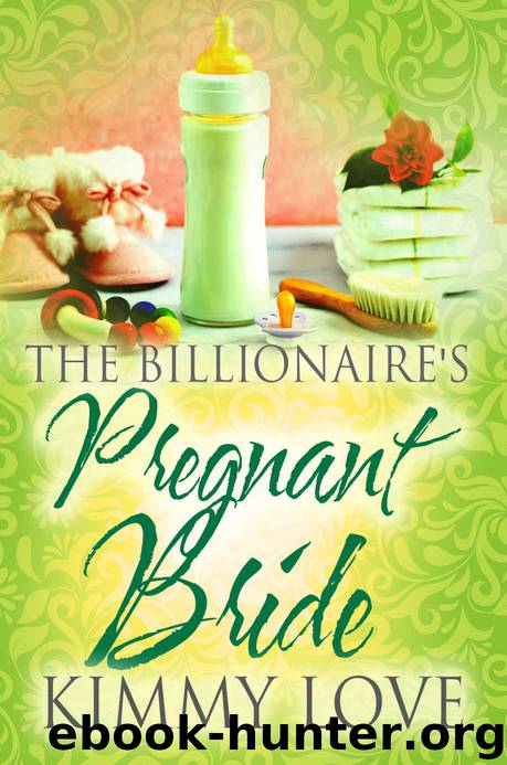 The Billionaire's Pregnant Bride by Kimmy Love
