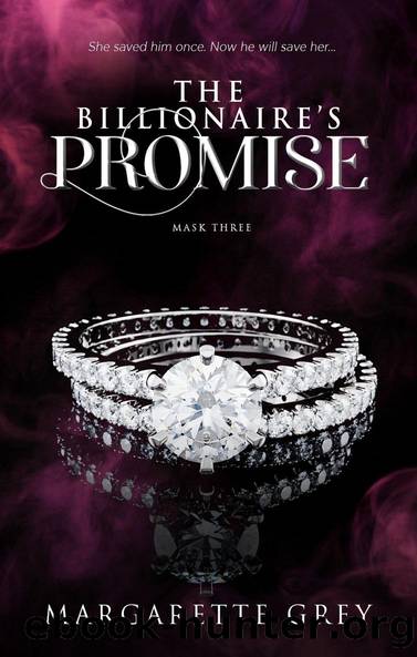 The Billionaire's Promise (Mask #3) Advance Copy by Margarette Grey