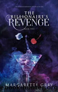 The Billionaire's Revenge (Mask #2) (Mask Series) by Margarette Grey