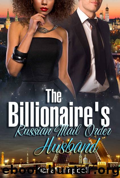 The Billionaire's Russian Mail Order Husband: A BWWM Marriage Romance For Adults by Kiana Campbell & Bwwm Club