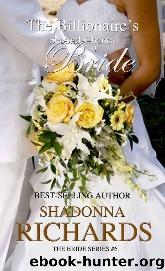 The Billionaire's Second-Chance Bride (The Bride Series) by Richards Shadonna