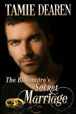 The Billionaire's Secret Marriage (The Limitless Clean Billionaire Romance Series Book 1) by Tamie Dearen