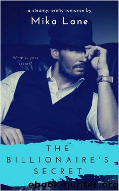 The Billionaire's Secret by Mika Lane