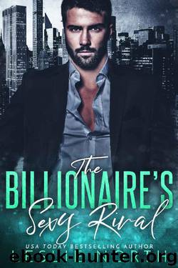 The Billionaire's Sexy Rival by Leslie North