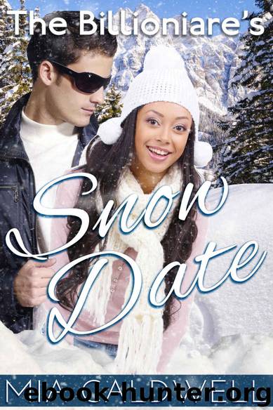 The Billionaire's Snow Date (BWWM Romantic Comedy) by Mia Caldwell