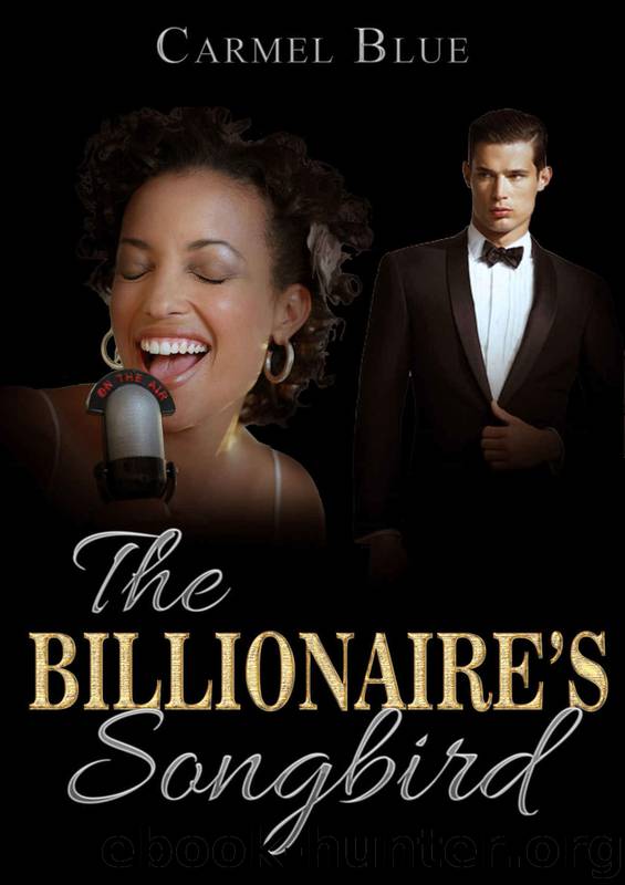 The Billionaire's Songbird: A BWWM Interracial Billionaire Romance by Carmel Blue