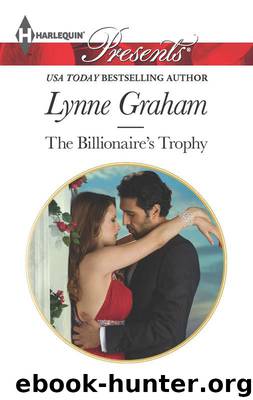 The Billionaire's Trophy by Lynne Graham