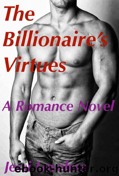 The Billionaire's Virtues: An Alpha Romance by Jess Love'less