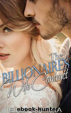 The Billionaire's Wife Contract by Ella Carina