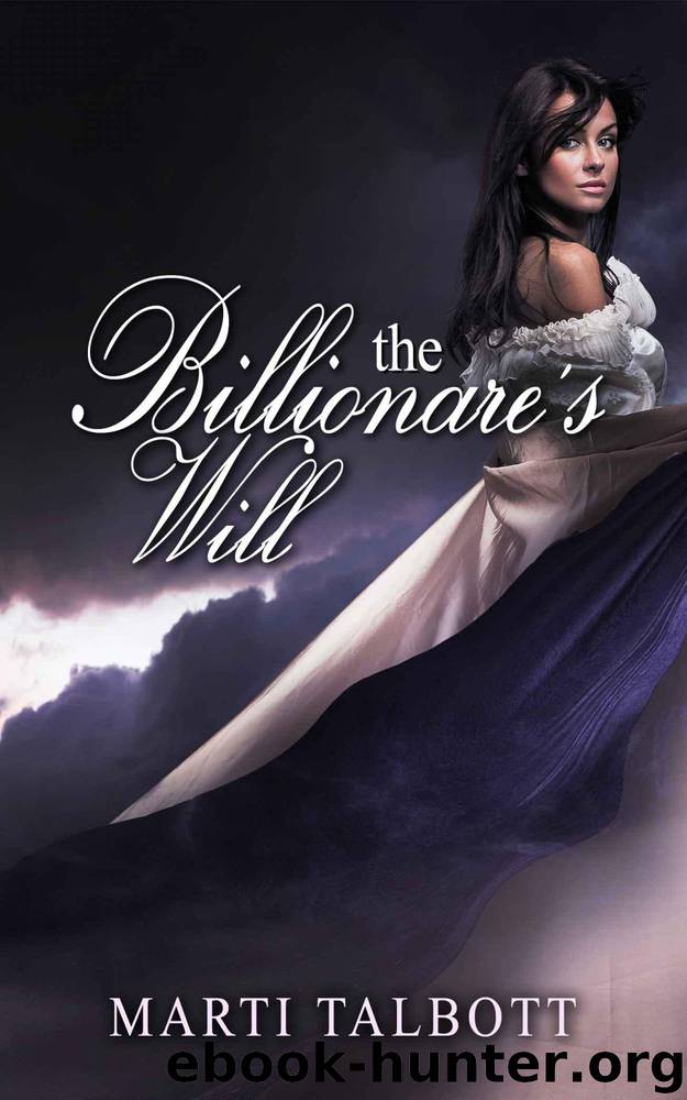 The Billionaire's Will by Talbott Marti